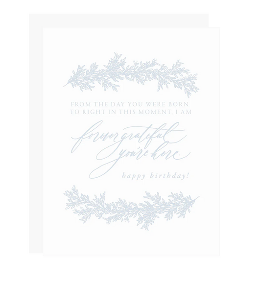 Forever Grateful You're Here Card