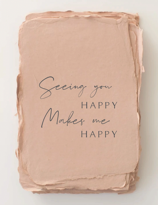 Seeing You Happy Card
