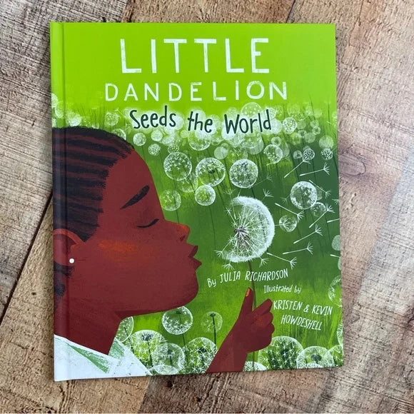 Little Dandelion Seeds The World Book